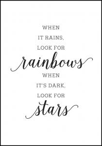 Lagervaror egen produktion When it rains, look for rainbows Poster