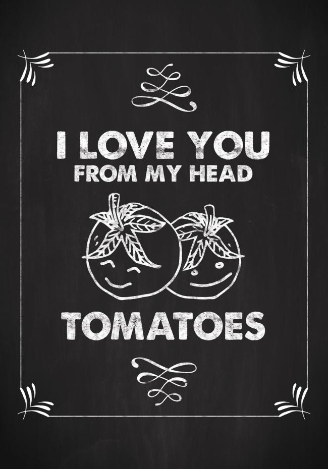 Bildverkstad I love you from my head, tomatoes Poster