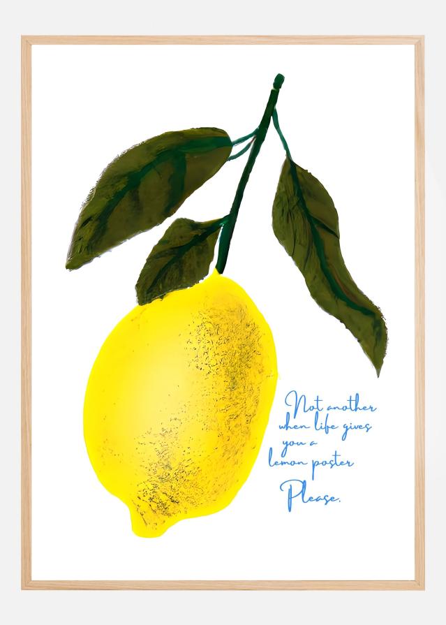 Bildverkstad Not Antoher Lemon Poster