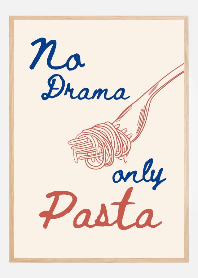 Bildverkstad No drama only pasta Poster