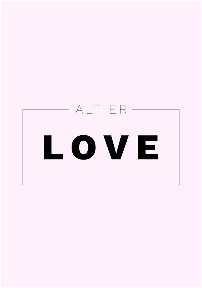 Bildverkstad Citaat - Skam - Alt er love - Roze Poster