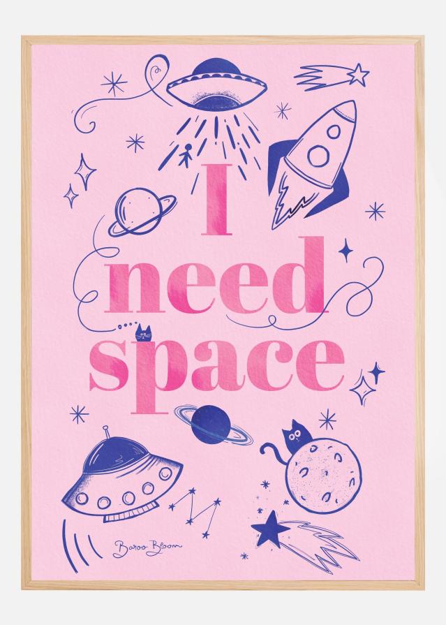 Bildverkstad I Need Space Poster