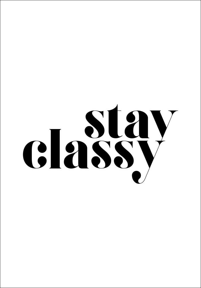 Bildverkstad Stay classy