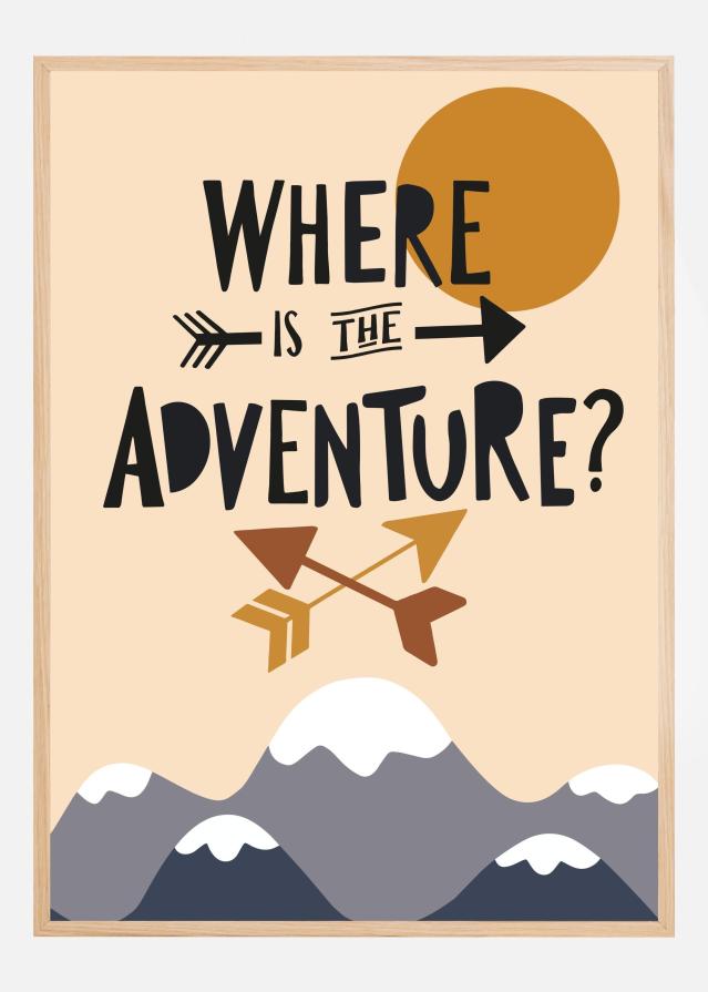 Bildverkstad Where Is the Adventure Poster