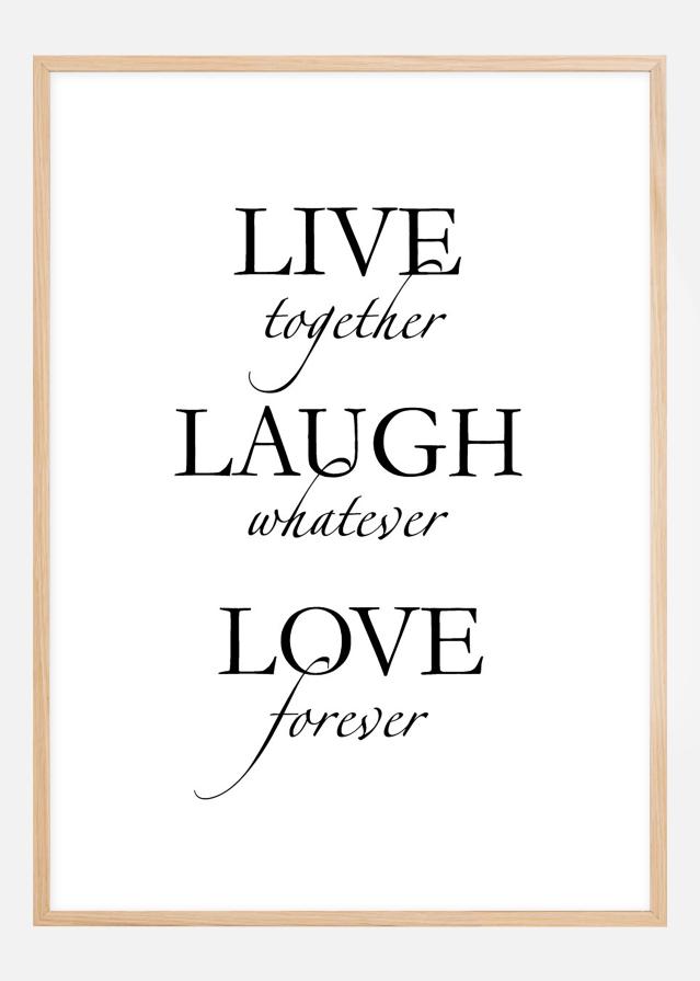 Bildverkstad Live, laugh, love - Black Poster