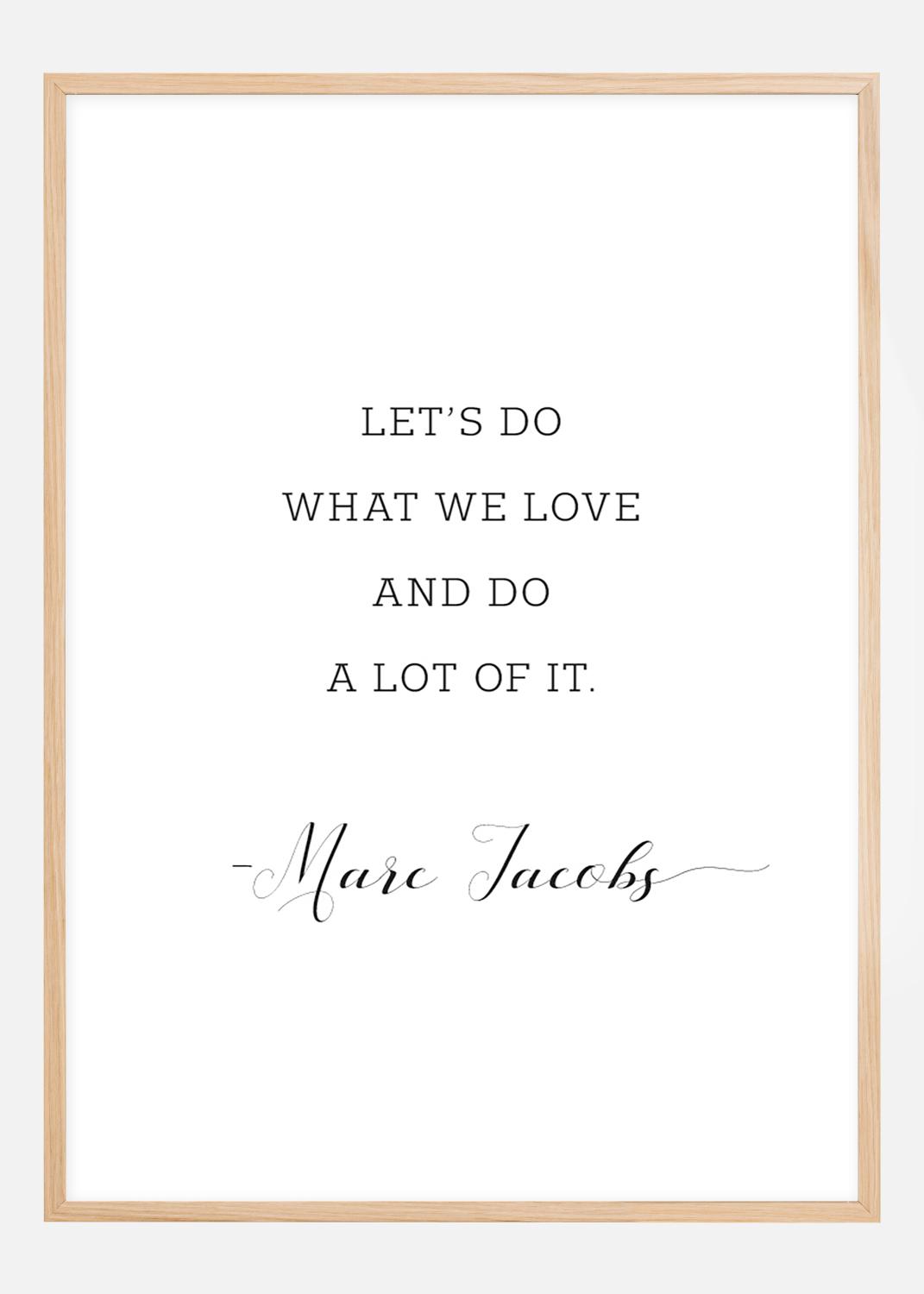 Product Image for Let's do what we love and do a lot of it Poster (40x50 cm)
