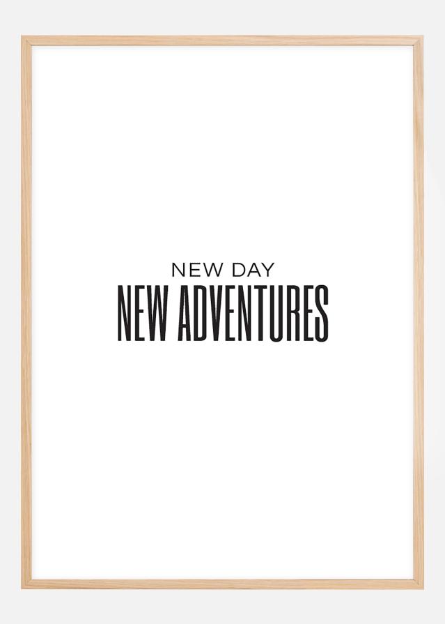 Bildverkstad New day - NEW ADVENTURES Poster