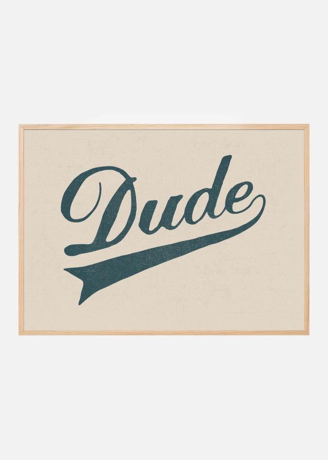 Bildverkstad Dude Poster